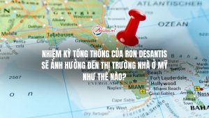 Nhiem Ky Tong Thong Cua Ron Desantis Se Anh Huong Den Thi Truong Nha O My Nhu The Nao