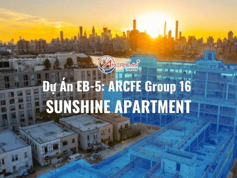 Dự án EB-5: ARCFE Group 16 - SUNSHINE APARTMENT