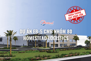 du-an-eb-5-cmb-nhom-80-homestead-logistics